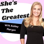She's The Greatest Podcast
