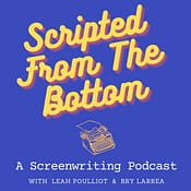Scripted from the Bottom Podcast